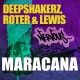 The Deepshakerz & Roter & Lewis - Maracana (Main Mix)
