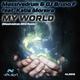 Massivedrum & DJ Bruno F feat. Katia Moreira - My World (Massivedrum 2012 Remix)