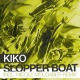Kiko - Slopper Boat (Original Mix)