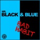 Mr. Black & Blue - Bad Habit (Extended Mix)