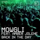 Mowgli Ft. Amber Jolene - Back In The Day (Original Mix)